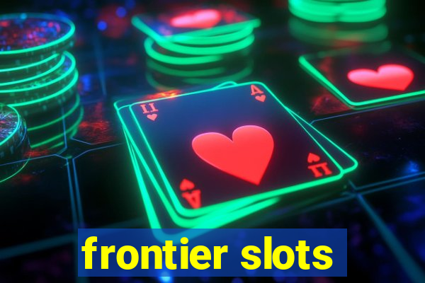 frontier slots