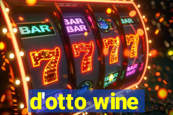 d'otto wine