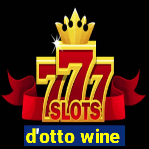 d'otto wine