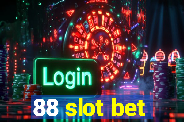 88 slot bet