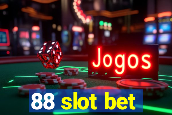 88 slot bet