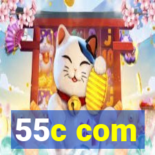 55c com