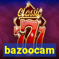 bazoocam