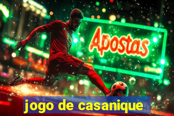 jogo de casanique