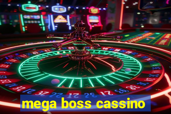 mega boss cassino