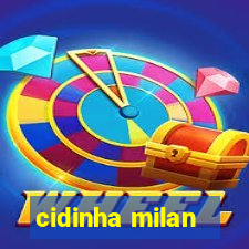 cidinha milan