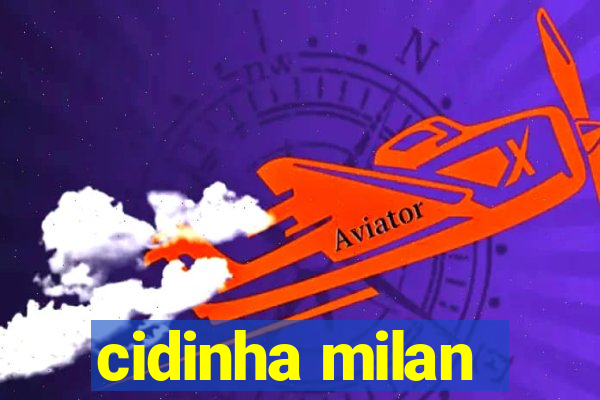 cidinha milan