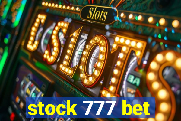 stock 777 bet