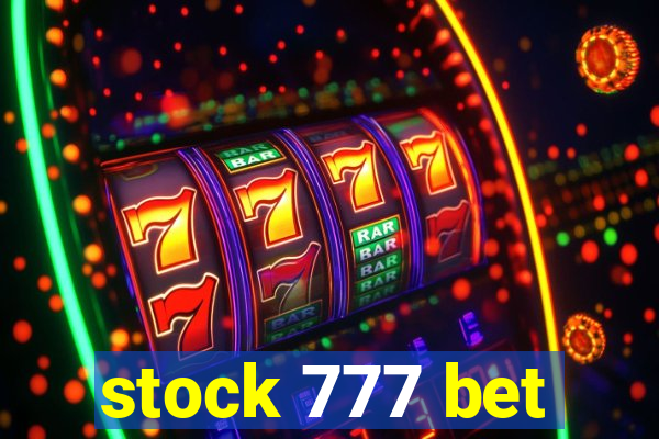 stock 777 bet