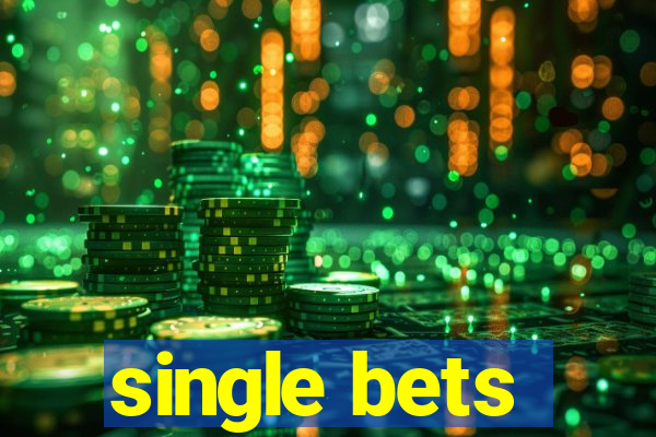 single bets