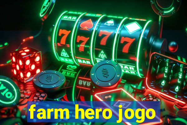 farm hero jogo