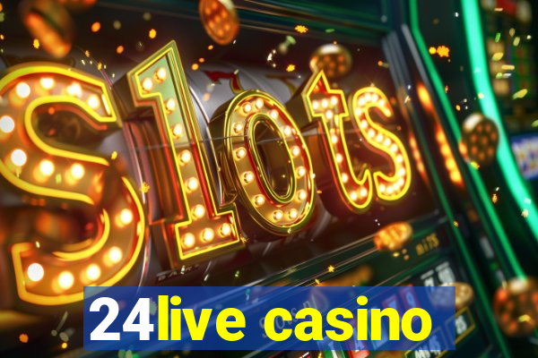 24live casino