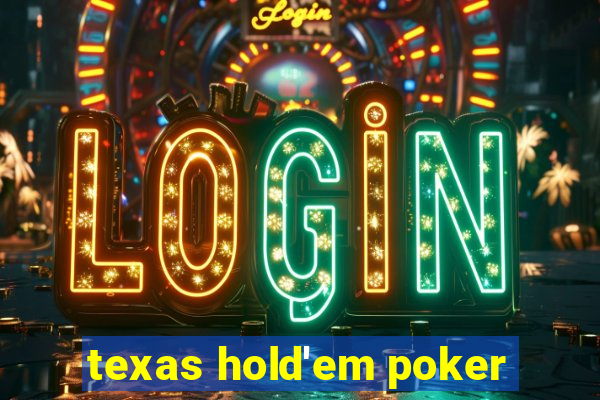 texas hold'em poker