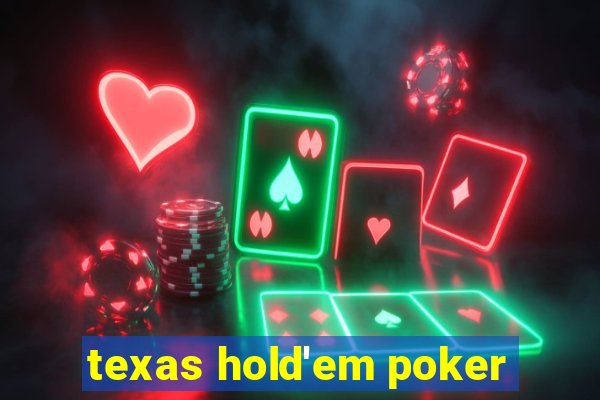 texas hold'em poker