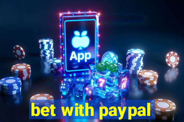 bet with paypal