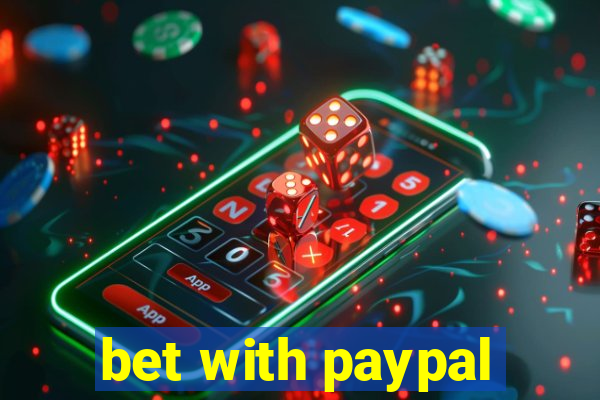 bet with paypal