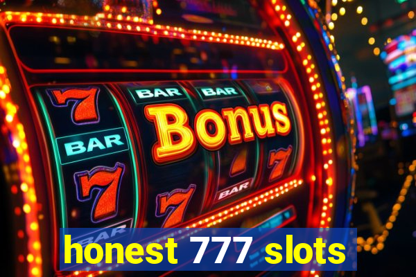 honest 777 slots