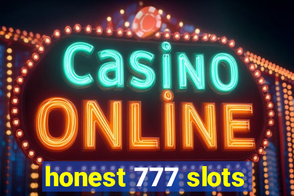 honest 777 slots