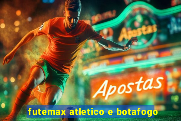 futemax atletico e botafogo