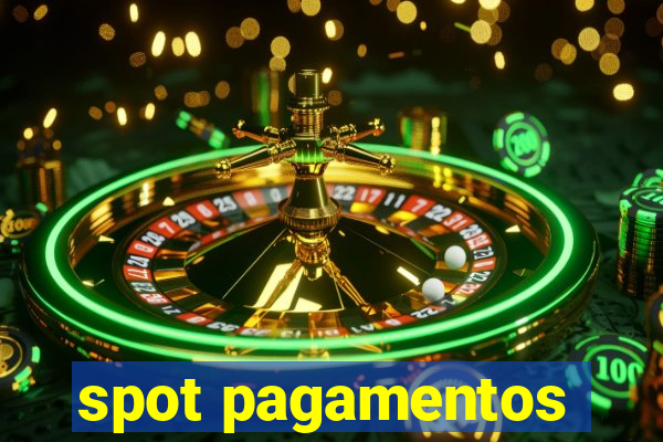 spot pagamentos