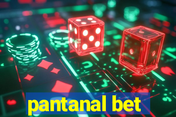 pantanal bet