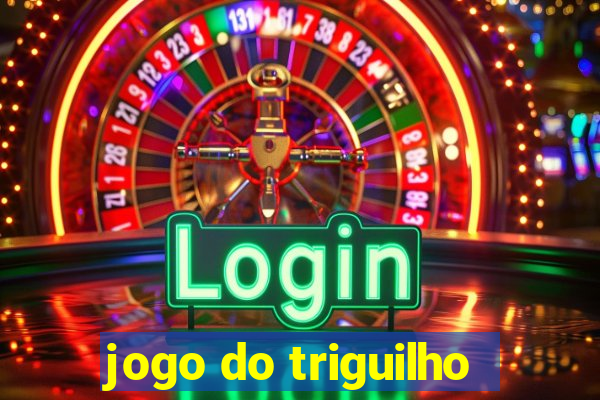 jogo do triguilho