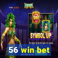 56 win bet