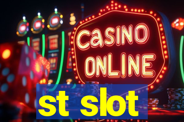 st slot