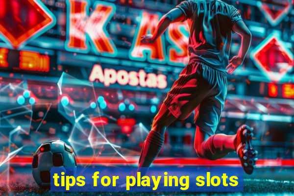 tips for playing slots