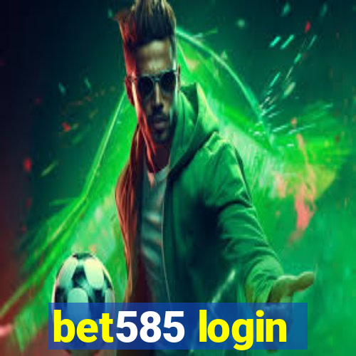 bet585 login