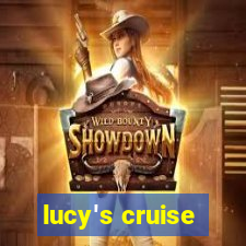 lucy's cruise