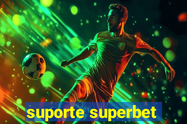 suporte superbet