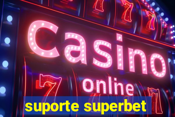 suporte superbet