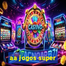 aa jogos super