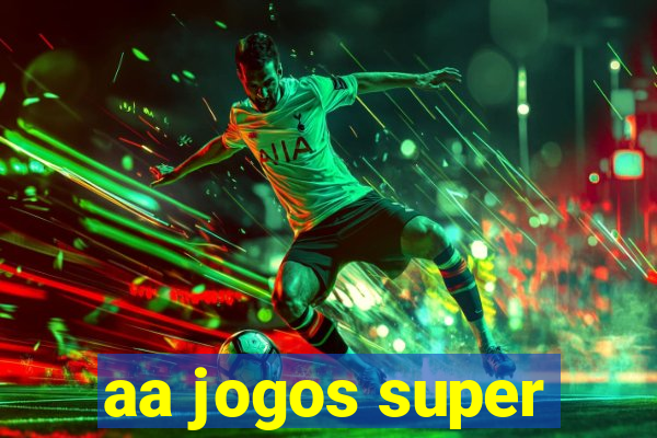 aa jogos super