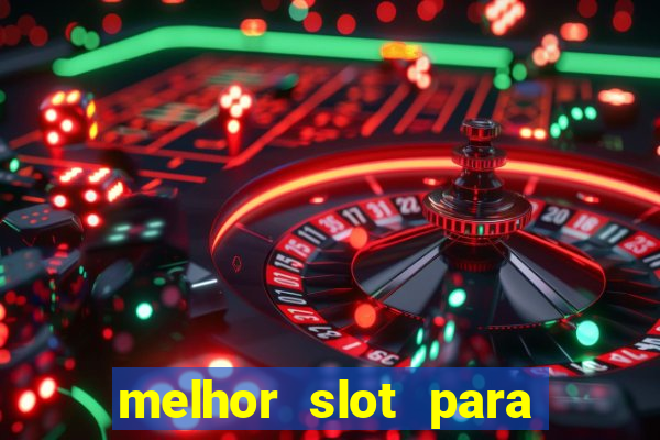 melhor slot para comprar bonus