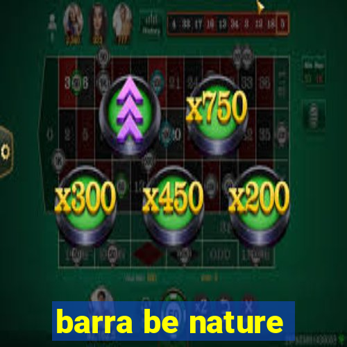 barra be nature