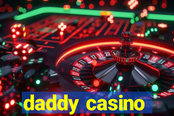 daddy casino