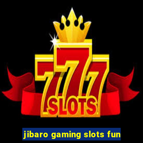 jibaro gaming slots fun