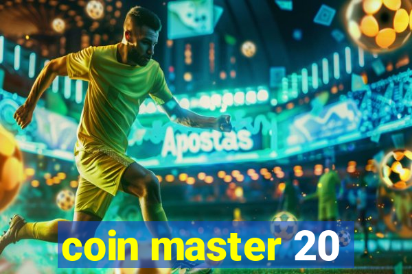 coin master 20