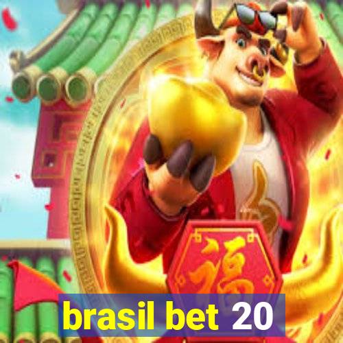 brasil bet 20