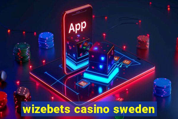 wizebets casino sweden