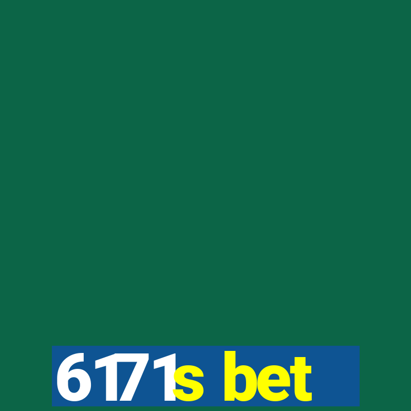 6171s bet