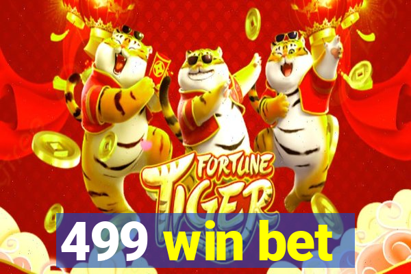 499 win bet