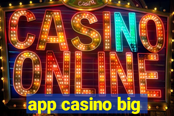 app casino big