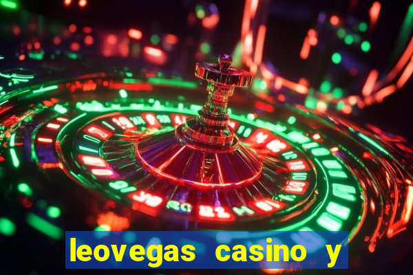 leovegas casino y slots online