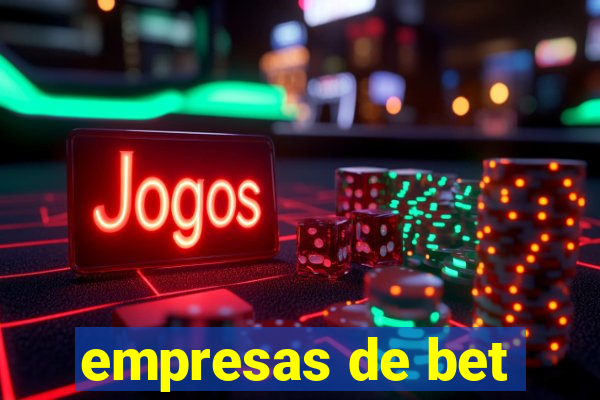 empresas de bet