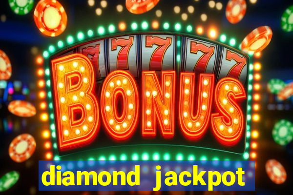 diamond jackpot mega slots