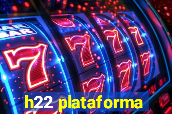 h22 plataforma