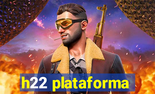 h22 plataforma